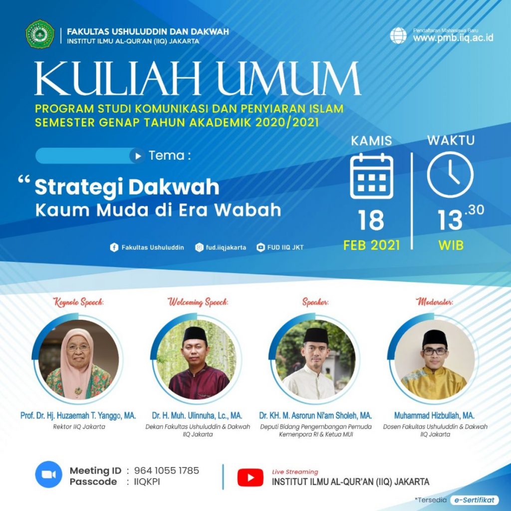 Kuliah Umum Program Studi Komunikasi Dan Penyiaran Islam (KPI) Fakultas Ushuluddin Dan Dakwah IIQ Jakarta Dengan Tema “Strategi Dakwah Kaum Muda Di Era Wabah”