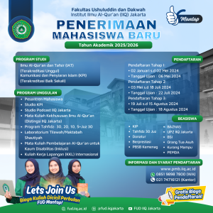 Penerimaan Mahasiswa Baru Fakultas Ushuluddin dan Dakwah IIQ Jakarta Tahun Akademik 2025/2026
